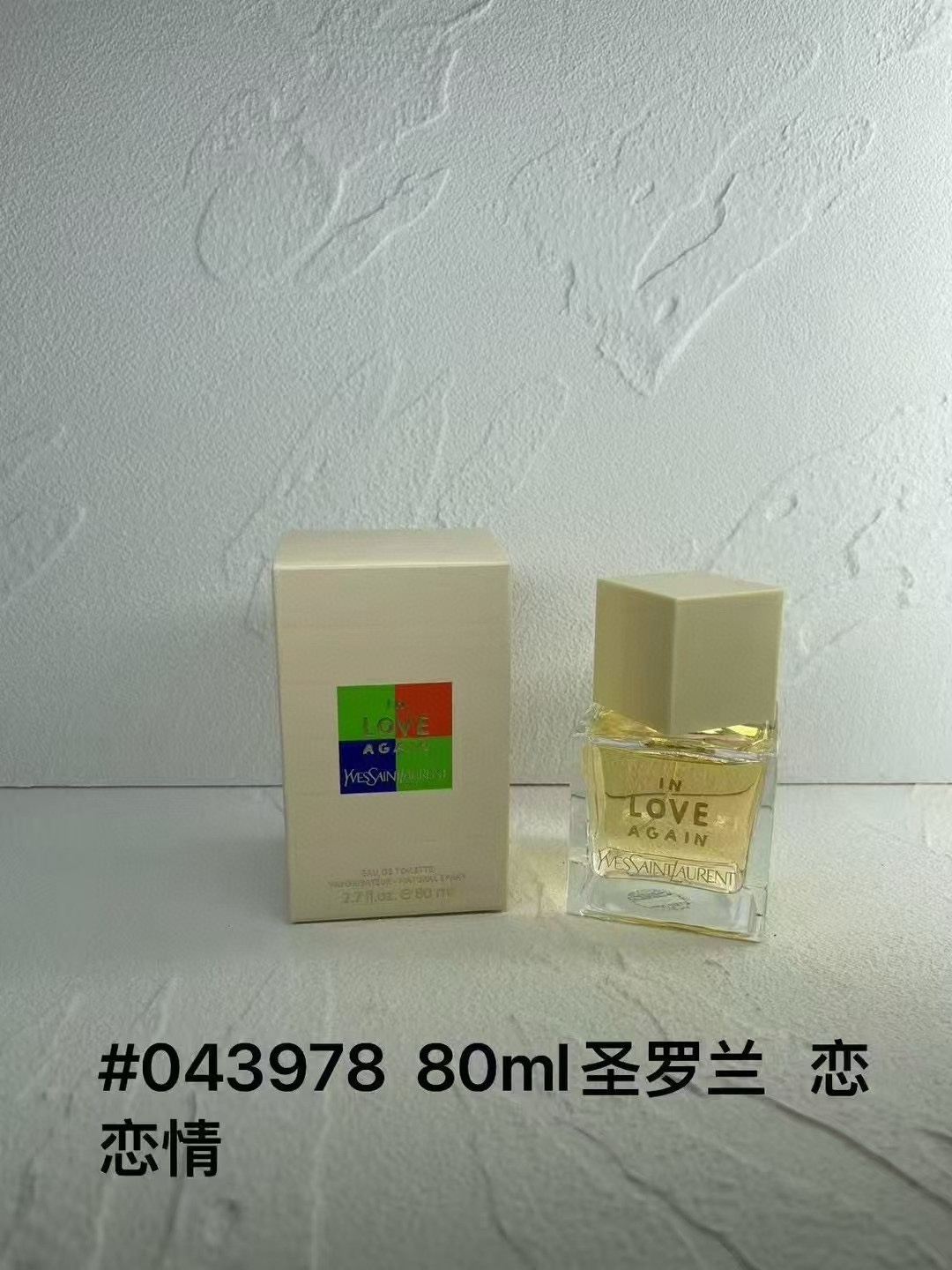 85💰
037229圣罗兰爵士男士淡香80ml
037229圣罗兰Y珍藏男士淡香80ml
037229圣罗兰金香槟男士淡香80ml
037281圣罗兰M7女士淡香80ml
043879圣罗兰恋恋情女士淡香80ml