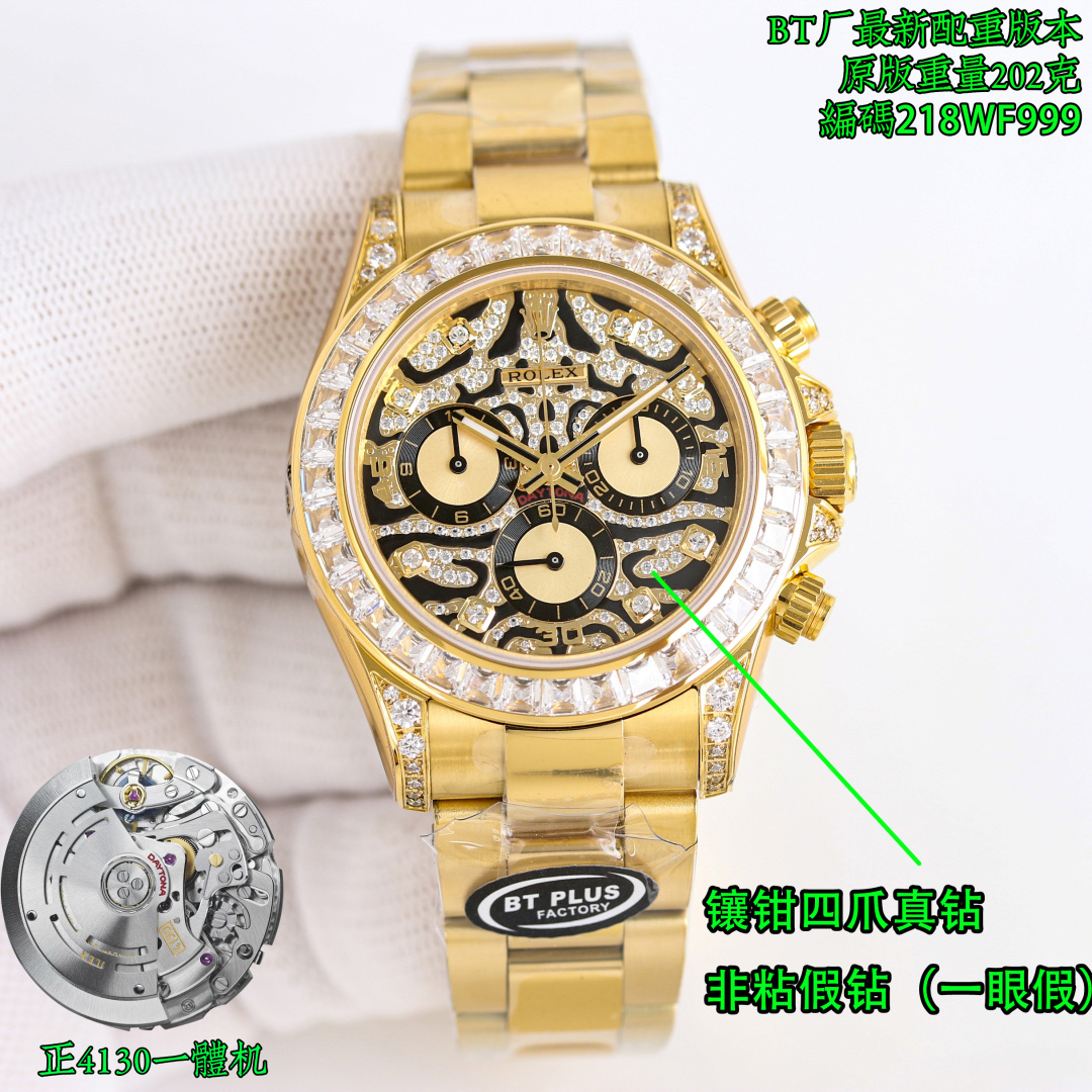 NO:641169,Produced by BT in Shanghai Dandong 4550 BT Factory, Rolex ROLEX Daytona series MK1 is absolutely exquisite, counterweighted version, original weight, high version, weight about 205 grams, the American version of Tiger Daytona is the original Dandong all-in-one Daytona 'Eye of the Tiger' tiger pattern watch. '[Eye of the Tiger] Original details, exquisite workmanship, watch code, 218WF999. Daytona  116589TBR, with a black lacquer dial with diamonds, looks like the stripes on a tiger, and is nicknamed 'Eye of the Tiger' by watch fans. This new high-end Daytona launched by Rolex at the 2019 Basel Watch Fair is a special model of Daytona. This special model will not be displayed on the official website and retail stores. The diameter of the watch is 40mm, the movement model is Dandong, functional timing, anti-magnetic. Platinum Eye of the Tiger  Golden Tiger Eyes T Square Diamond Meteorite Face  T square diamond circle mother-of-pearl diamond face) equipped with Dandong movement, size 40. The unknown Tiger Di is full of stars, all gold, tiger pattern dial, later changed to full diamonds. This watch is a new product at the Basel Watch Fair in 2019. The outer ring is inlaid with 36 T square diamonds, with broken letters and scales.  The diamonds are selected from the same grade, so as an official customized model, the level of luxury is obvious. The tiger pattern Daytona is like the pattern on a tiger, and the combination of black and gold highlights the masculinity. Look for the BT production code 218wf999. Wear a tiger watch in the year of the tiger.  Luxurious and exquisite recommended men's multi-functional mechanical watch. The best luxury recommendation for gift giving, please look for BT exclusive quality, rolex, gold19860909BT 出品 上海 丹东 4550 BT Factory,劳力士 ROLEX 迪通拿系列 MK1 绝对精品,配重版本,原装重量,高版本,重量205克左右,美版老虎迪通拿正丹东一体机 Daytona 'Eye of the Tiger'虎纹面腕表.”【猛虎之眼】原版细节,做工精致,腕表编码,218WF999. 迪通拿Daytona 116589TBR,以黑色漆艺面盘搭配镶钻,看起来就像老虎身上的斑纹一样,被表迷昵称为”Eye of the Tiger' 老虎纹面. 这款在2019年巴塞尔表展劳力士推出新款的高端迪通拿,属于迪通拿的特殊款.这种特殊款官方并不会在官网和零售店展示出来. 表径40mm表径,机芯型号丹东,功能计时,防磁.白金猛虎之眼 黄金猛虎之眼 T方钻石陨石面 T方钻石圈贝母钻面)搭载丹东机芯,尺寸40.不为人知的老虎迪满天星,全黄金,虎纹盘面,后改满钻,这款表是2019年巴塞尔表展的新品,外圈镶有36颗T方钻,字面以及刻度的碎钻同样的等级挑选而来,所以作为官方定制款,奢华程度显而易见.虎纹面迪通拿,像是老虎身上的花纹,黑金的搭配凸显雄性的刚猛.认准BT出品编码218wf999.虎年戴虎表虎虎生威 奢华精致推荐男士多功能机械腕表 送礼最佳奢华推荐请认准BT独家品质,,rolex,gold,Watch
