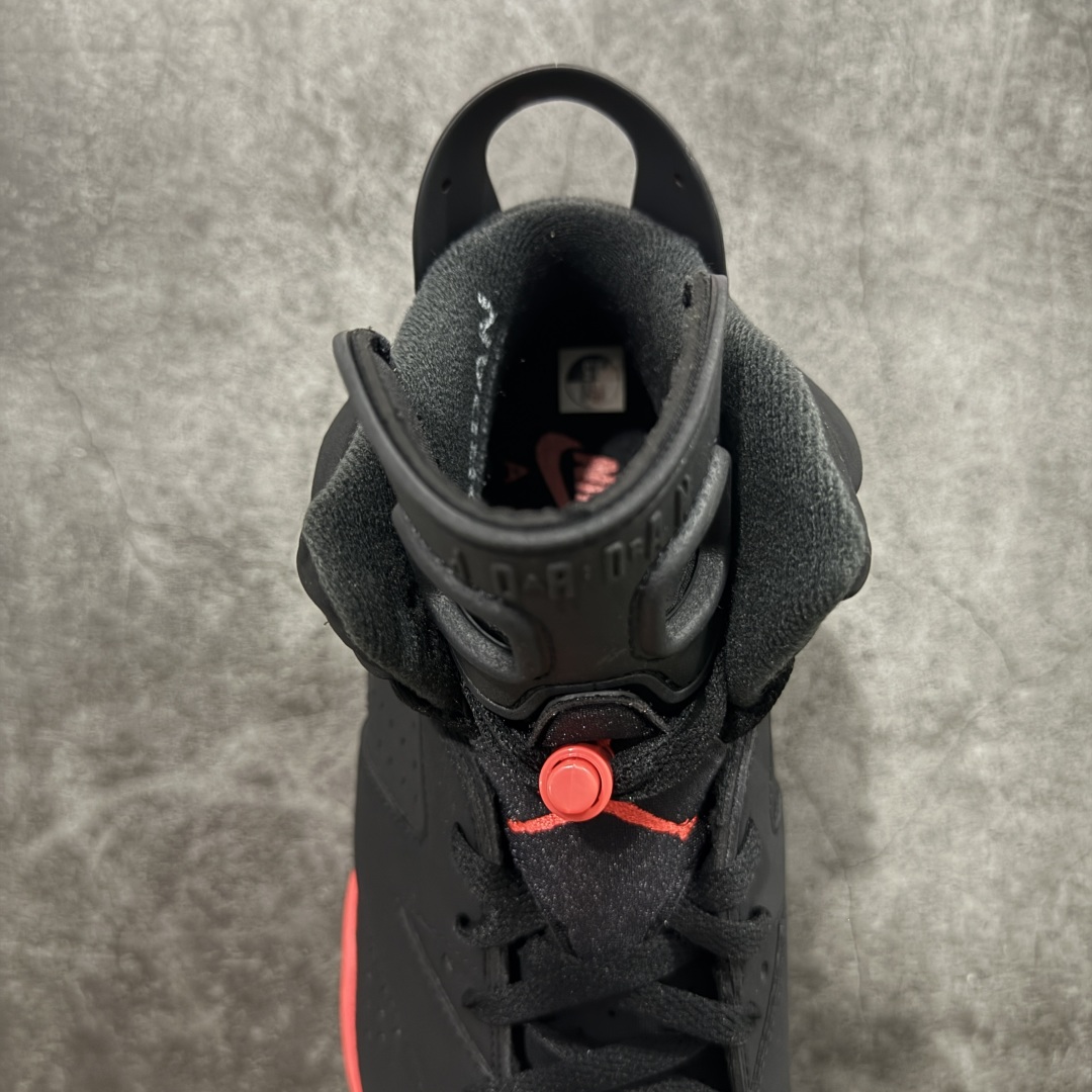 图片[8]-【DG2.0版本】Air Jordan AJ6 Retro 反转红外线2026复刻黑红 CT8529-001 高端零售裸鞋圈特供批次 SZ原厂全套原楦原纸板冲刀磨具开发 原厂皮料加持 原厂港宝加持定型后跟R度完美 同源原厂电绣 飞翼针数密度立体效果一致 百分百一致原鞋 原厂拉帮工艺 针距密度一致 后跟弧度收口自然不对折 极致一眼正品既视感 进口玻璃冲刀皮料裁剪零毛边 全鞋电脑针车工艺 品控清洁度最高QC检验标准 免检产品 原厂订购鞋盒、鞋标、防尘纸、鞋撑、鞋带 追求极致的原厂味道 尺码：40.5 41 42 42.5 43 44 44.5 45 46 47.5 48.5-选品中心
