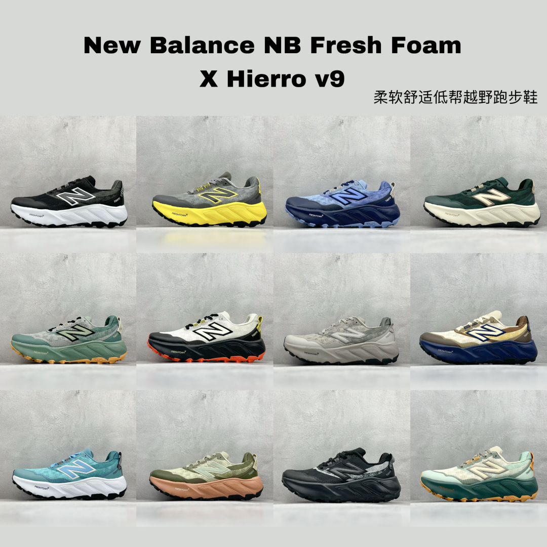 
最新配色集合
New Balance NB Fresh Foam X Hierro v9 柔软舒适 低